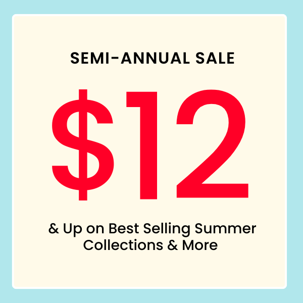 Semi Annual Sale is here. $12 and up summer styles and more.